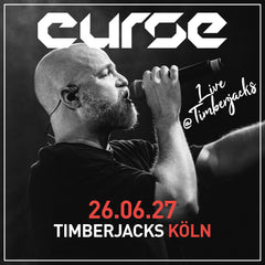 Curse - 26.06.27 - Timberjacks Köln - timberjacks.store